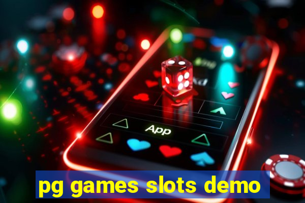 pg games slots demo